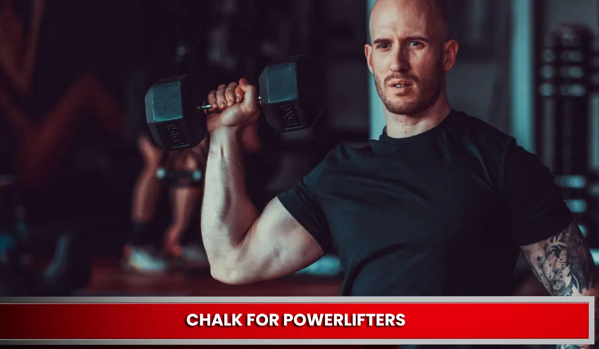 CHALK FOR POWERLIFTERS