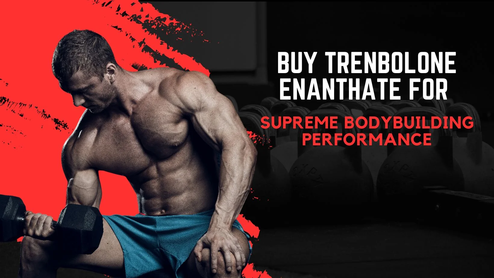 Buy Trenbolone Enanthate for Supreme Bodybuilding Performance